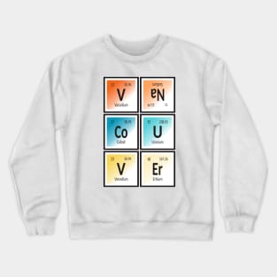 Vancouver City | Periodic Table of Elements Crewneck Sweatshirt